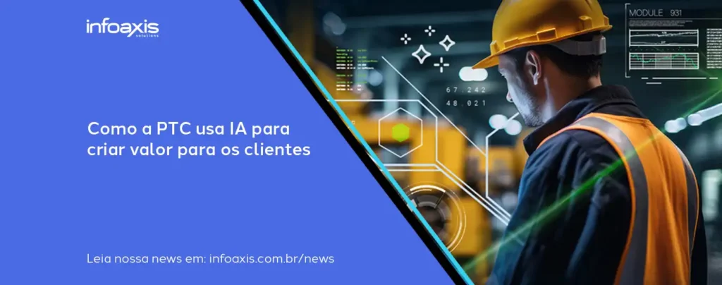 Como A Ptc Usa Ia Para Criar Valor Para Os Clientes